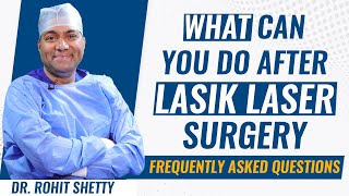 Things to do after LASIK laser surgery | Frequently asked questions | Dr Rohit Shetty | English screenshot 2