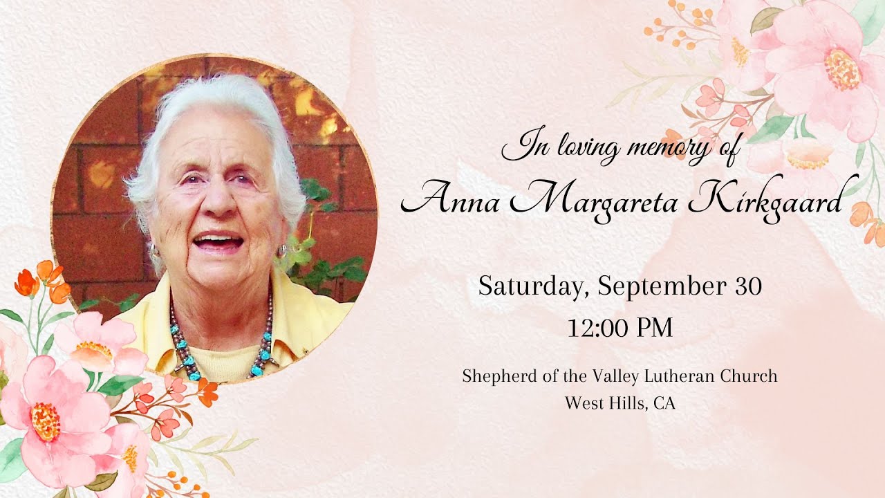 Memorial Service for Anna Margareta Kirkgaard
