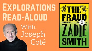 Friday Explorations Read Aloud: "The Fraud" by Zadie Smith, Read Aloud by Joseph Coté