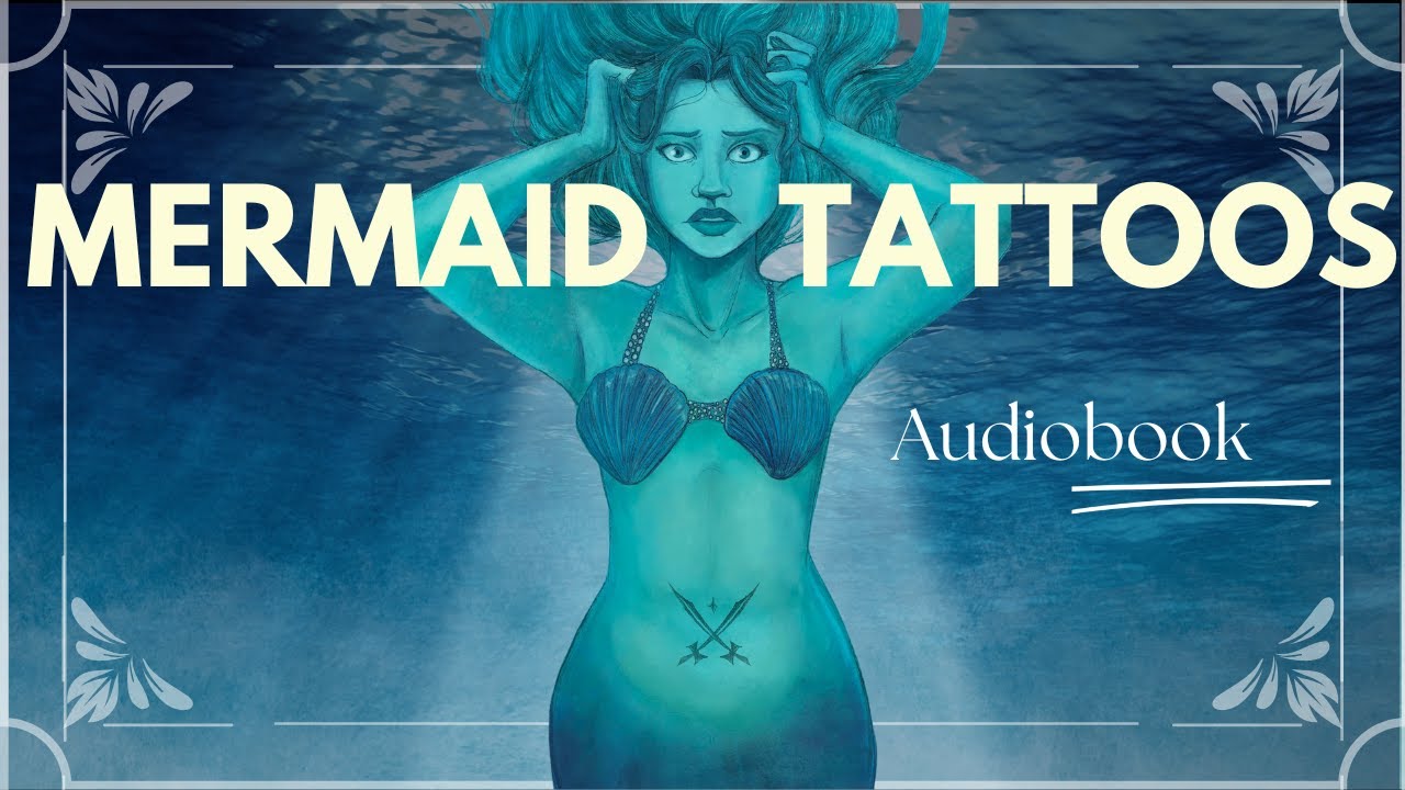 Mermaid Tattoos - Audiobook