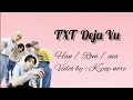 Txt - Deja vu | Easy lyrics | terjemahan indonesia