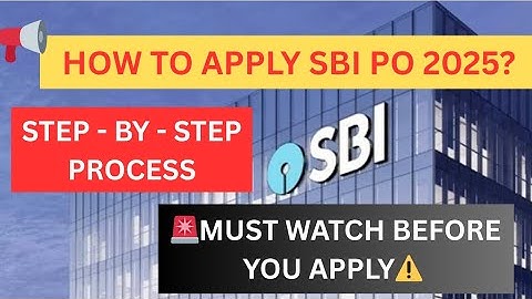📢📌🚨How to Apply SBI PO 2025 Step-by-Step Guide 🔍 | Must Watch Before You Apply!