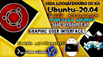 Sida loogu duubo || Ubuntu-20.04 || mobilkaga android Qaab Degaaned Ah Graphic User Interface XFCE