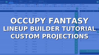 NEW Occupy Fantasy Lineup Builder - Custom Projections