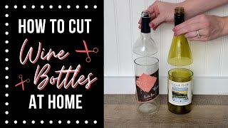 HOW TO CUT WINE BOTTLES AT HOME |  DIY CUTTING GLASS BOTTLES | HOW TO CUT GLASS BOTTLES EASY | DIY