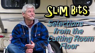 Slim Bits: Selections from the Cutting Room Floor