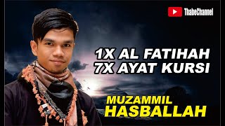 1X AL FATIHAH, 7X AYAT KURSI - MUZAMMIL HASBALLAH