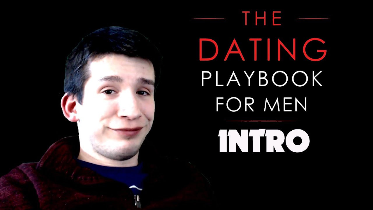 The Dating Playbook for Men Intro