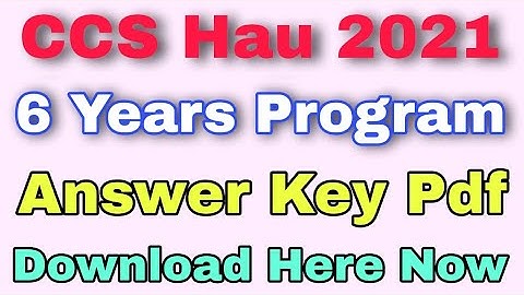 CCS Hau answer key 2021 Hau Bsc agriculture 6 year program answer key 2021 CCS Hau answer key 19 sep