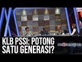 #PSSIBisaApa Jilid 4: Darurat Sepak Bola - KLB PSSI: Potong Satu Generasi? (Part 7) | Mata Najwa