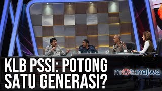 #PSSIBisaApa Jilid 4: Darurat Sepak Bola - KLB PSSI: Potong Satu Generasi? (Part 7) | Mata Najwa