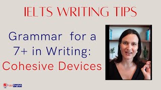 Grammar for a 7+ in Writing - Cohesive Devices