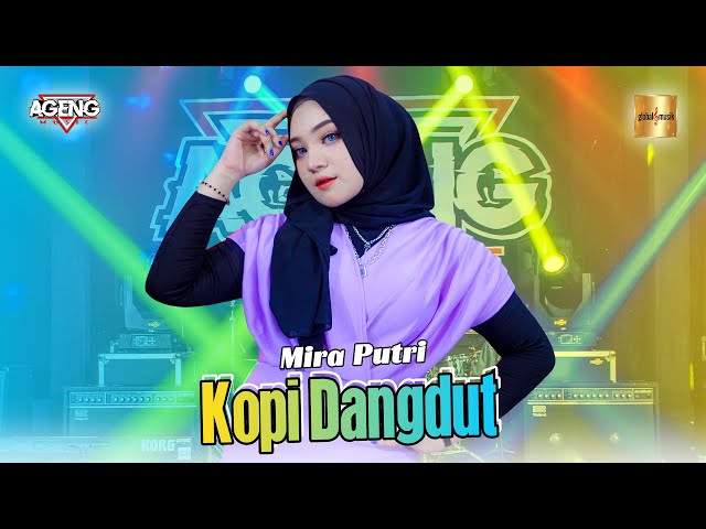 Mira Putri ft Ageng Music - Kopi Dangdut (Official Live Music) class=