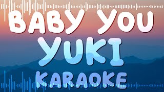 Baby You - 有華 (Yuka) Karaoke