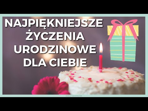 Wideo: Jak Niezwykłe życzyć Wszystkiego Najlepszego