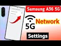 Samsung galaxy a36 5g network settings | samsung galaxy a36 me 5g network kaise laye