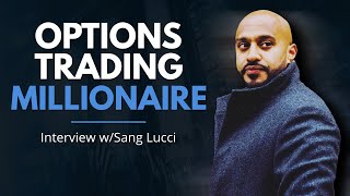 Making $1 Million in a Month Trading Options  Sang Lucci