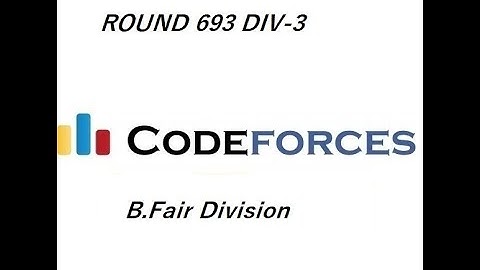 B.FairDivision|Round693|Div3|Codeforces