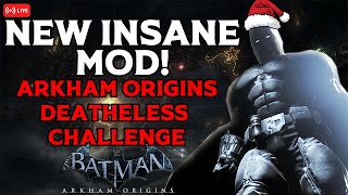 Merry Christmas! NEW Arkham Origins OVERHAUL Mod! (Deathless Challenge)