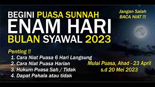 BEGINI PUASA SUNNAH ENAM HARI BULAN SYAWAL 2023, LENGKAP NIAT DIKERJAKAN 6 HARI & TERPISAH-PISAH