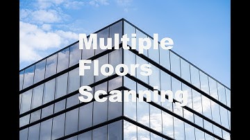 Multiple Floors Scanning
