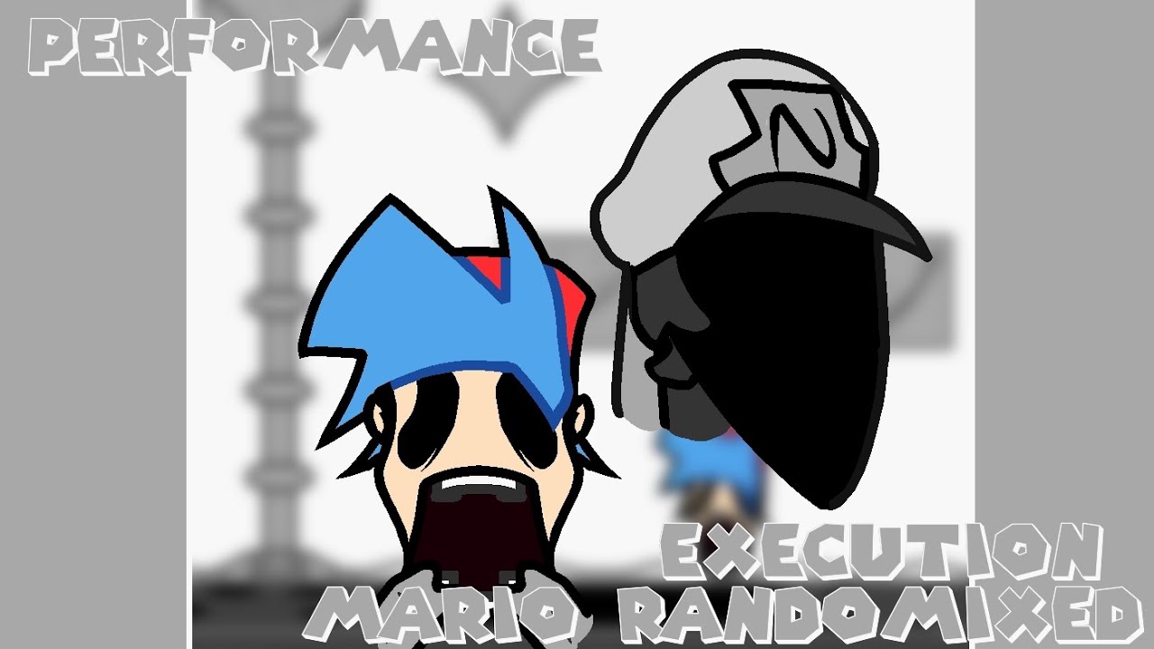 [FNF] Performance ~ Let the show begin (Execution - Mario Randomixed ...