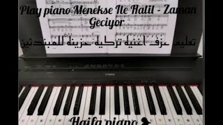 Menekse Ile Halil - Zaman Geciyor |تعليم عزف بيانو اغنيه تركيه - الوقت يمر  للمبتدئين (cover piano)