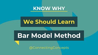 Why Learn Bar Model Method