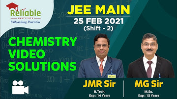 JEE-Main 25th February (Shift-2) 2021. Chemistry part Video Solutions by Reliable Institute, KOTA.