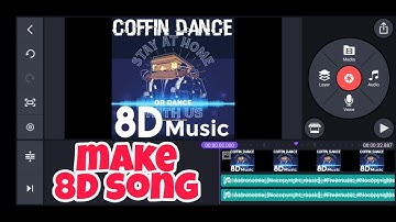 How to make 8D Music on Android| 8D Song Kaise Banaye Hindi |How To Make 8D Audio In KINEMASTER
