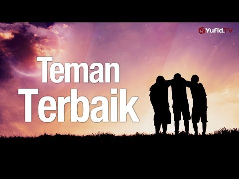 Ceramah Singkat: Teman Terbaik - Ustadz Ahmad Zainuddin, Lc.