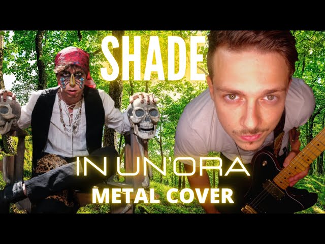 SHADE - IN UN’ORA METAL COVER