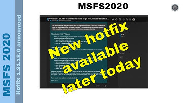 Flight Simulator 2020 - MSFS Update - New hotfix - available later today