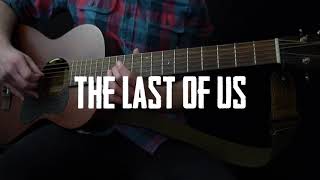 The Last Of Us (Acoustic Cover) With TABS