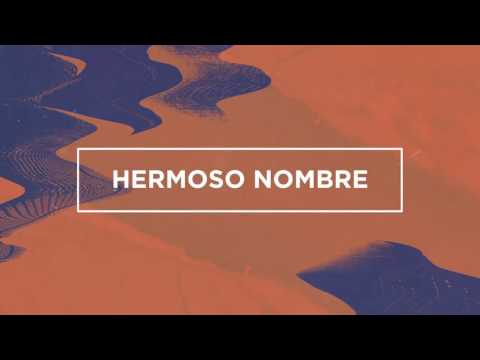 Hermoso Nombre Hillsong español 2017