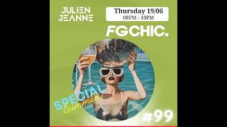 Download Lagu FG CHIC Julien Jeanne - Radio FG - DJ Set 19-06-2025 (Special Summer) MP3