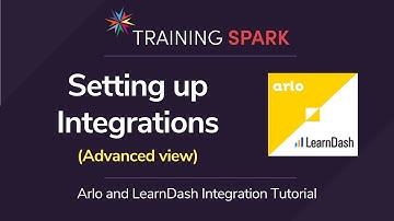 Arlo and LearnDash Integration - Setting up Integrations (Advanced View)