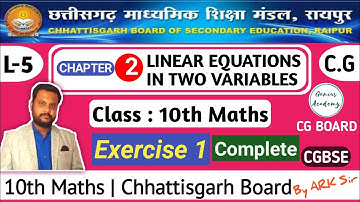 10th Maths || CG Board || Chap 2 || Linear Equations in two variables || Exercise 1 (Complete)