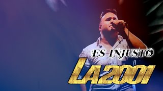 La 2001-Es Injusto (Video Clip Oficial)