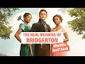 The Hidden Truth Behind Bridgerton