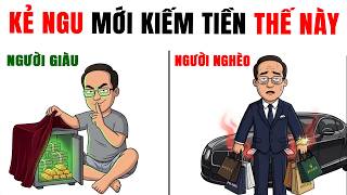 8 cách KIẾM TIỀN TRONG IM LẶNG mà Người Nghèo Không Biết - BẢO SAO MÃI NGHÈO