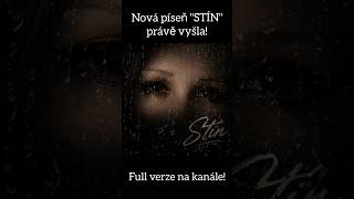 STÍN is out! Celá píseň na kanále! 🎶