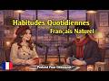 Simple Daily Habits to Improve Your French Naturally | Podcast for Beginners | Simple France