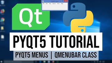 PyQt5 Tutorial 5 - PyQt5 Menus Example | QMenuBar Class