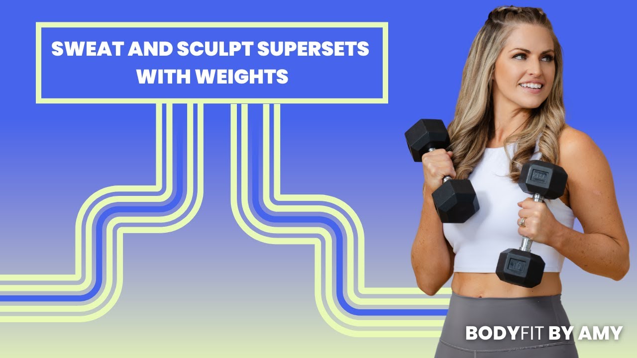 Day 01: Sweat & Sculpt Supersets with Weights - 30 Minute Workout [FULL BODY]