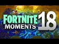 Fortnite best moments  ep18 fortnite battle royale daily