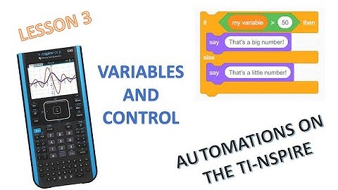 The Basics of TI-BASIC: Variables and Control