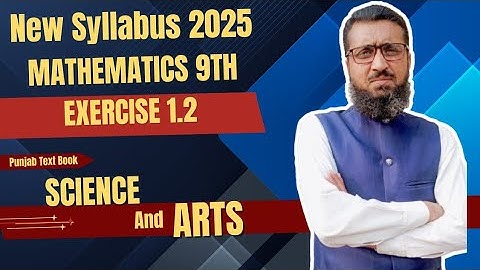 New Syllabus 2025 | 9th Math Ch 1  Exercise 1.2 | Mathematics 9th Class | PTBB