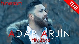 Adar Arjin - Hiv Zere 2020 Resimi