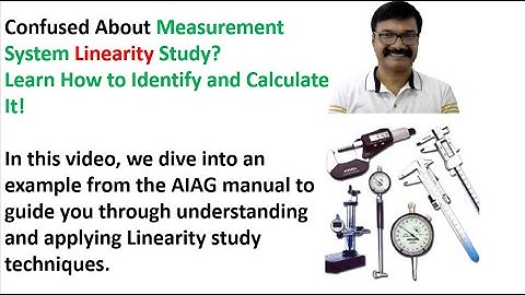 Measurement system analysis Linearity